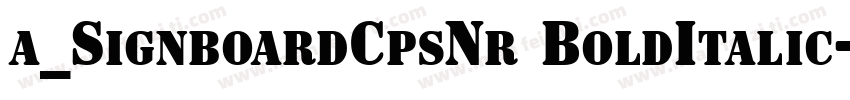 a_SignboardCpsNr BoldItalic字体转换